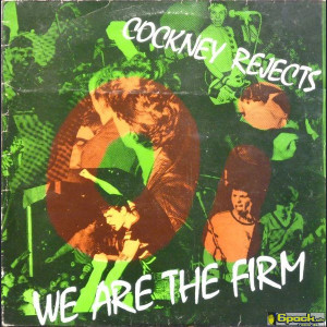 COCKNEY REJECTS - WE ARE THE FIRM