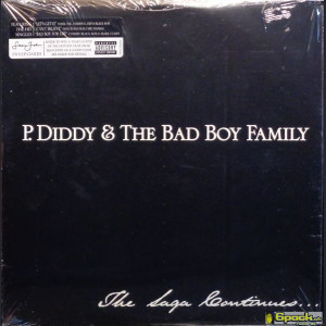 P. DIDDY & THE BAD BOY FAMILY - THE SAGA CONTINUES...