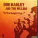 BOB MARLEY & THE WAILERS - IN THE BEGINNING...