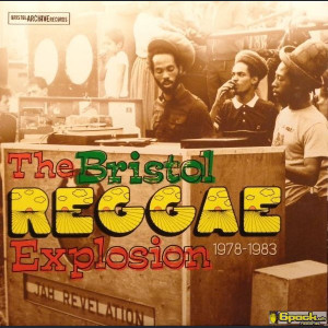 VARIOUS - THE BRISTOL REGGAE EXPLOSION 1978?-?1983