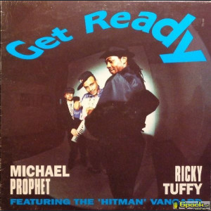 MICHAEL PROPHET AND RICKY TUFFY feat. THE 'HITMAN' VANGARD - GET READY