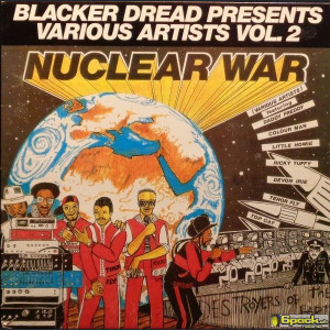 VARIOUS - BLACKER DREAD PRESENTS VARIOUS ARTISTS VOL. 2 NUCLEAR WAR