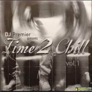 DJ PREMIER - TIME 2 CHILL