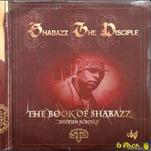SHABAZZ THE DISCIPLE - THE BOOK OF SHABAZZ (HIDDEN SCROLLZ)