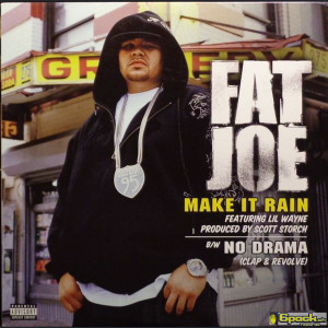FAT JOE - MAKE IT RAIN / NO DRAMA (CLAP & REVOLVE)