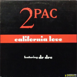 2PAC - CALIFORNIA LOVE