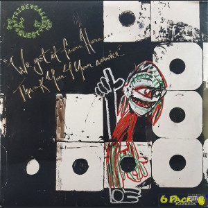 A TRIBE CALLED QUEST - WE GOT IT FROM HERE…THANK YOU 4 YOUR SERVICE