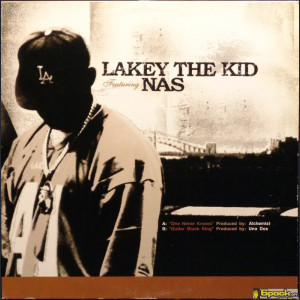 LAKEY THE KID (FEAT. NAS) - ONE NEVER KNOWS / GUTTER BLOCK KING