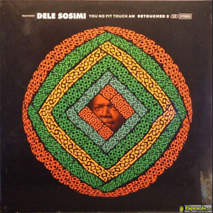DELE SOSIMI - YOU NO FIT TOUCH AM RETOUCHED 2