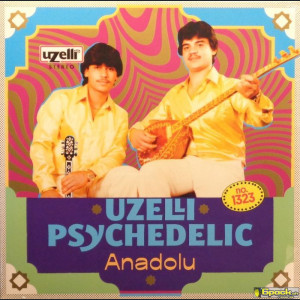 VARIOUS - UZELLI PSYCHEDELIC ANADOLU