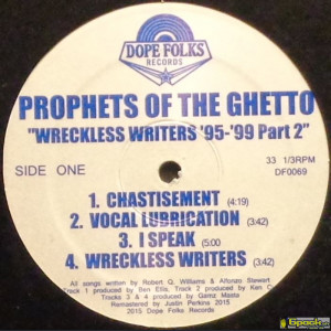 PROPHETS OF THE GHETTO - WRECKLESS WRITERS '95-'99 PART 2