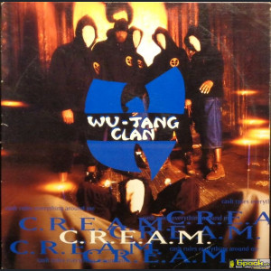 WU-TANG CLAN - C.R.E.A.M. (CASH RULES EVERYTHING AROUND ME)