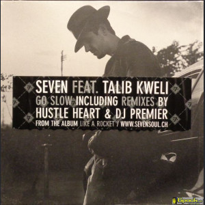 SEVEN FEAT.TALIB KWELI - GO SLOW
