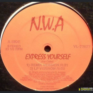 N.W.A - EXPRESS YOURSELF / STRAIGHT OUTTA COMPTON