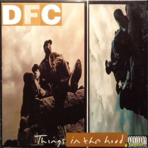 DFC  - THINGS IN THA HOOD