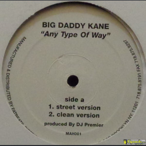 BIG DADDY KANE - ANY TYPE OF WAY