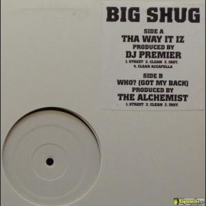 BIG SHUG - THA WAY IT IZ / WHO? (GOT MY BACK)