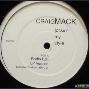 CRAIG MACK - JOCKIN' MY STYLE