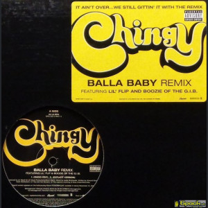 CHINGY feat. LIL' FLIP AND BOOZIE OF THE G.. - BALLA BABY (REMIX)