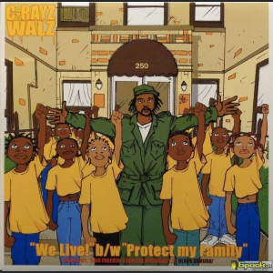 C-RAYZ WALZ - WE LIVE! / PROTECT MY FAMILY / RAIN FOREVER