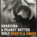 CHARIZMA & PEANUT BUTTER WOLF - HERE'S A SMIRK