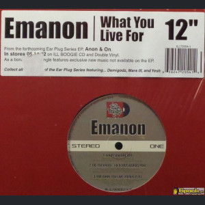 EMANON  - WHAT YOU LIVE FOR