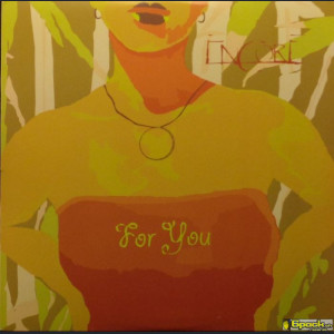 ENCORE - FOR YOU