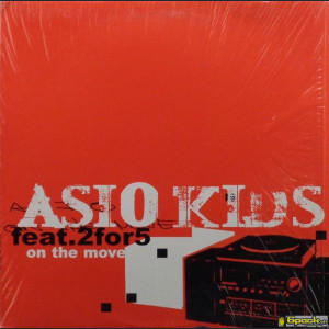 ASIO KIDS feat. 2 FOR 5 - ON THE MOVE