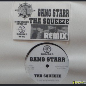 GANG STARR - THA SQUEEZE (REMIXES)