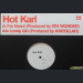 HOT KARL - I'VE HEARD / LONELY GIRL