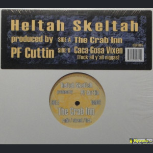 HELTAH SKELTAH - THE CRAB INN / CACA GOSA VIXEN (FUCK ALL Y'ALL NIGGAS)