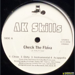 AK SKILLS - CHECK THA FLAVA / NIGHTS OF FEAR