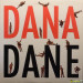 DANA DANE - DANA DANE WITH FAME