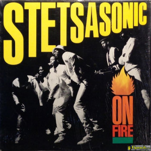 STETSASONIC - ON FIRE