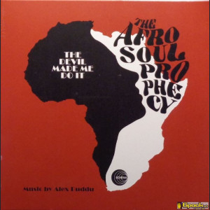 THE AFRO SOUL PROPHECY - THE DEVIL MADE ME DO IT