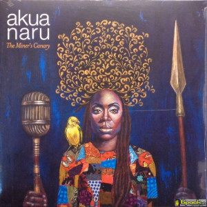 AKUA NARU - THE MINER'S CANARY