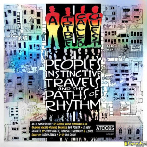 A TRIBE CALLED QUEST - PEOPLE'S INSTINCTIVE TRAVELS AND THE PATHS OF RHYTHM (re)
