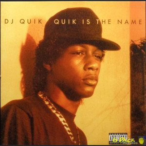 DJ QUIK - QUIK IS THE NAME