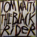 TOM WAITS - THE BLACK RIDER