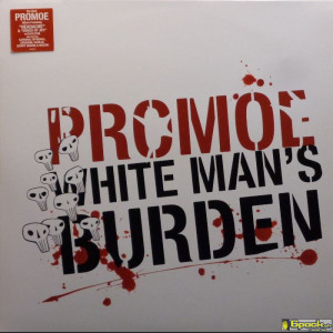 PROMOE - WHITE MAN'S BURDEN