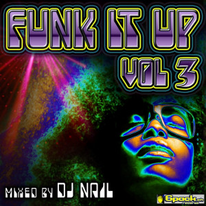 DJ NAIL - "FUNK IT UP" VOL. 3