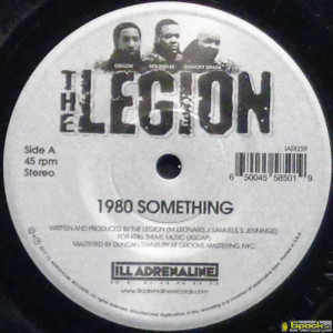 THE LEGION - 1980 SOMETHING / HEARD WE QUIT