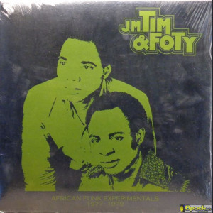 J. M. TIM & FOTY - AFRICAN FUNK EXPERIMENTALS (1977-1979)