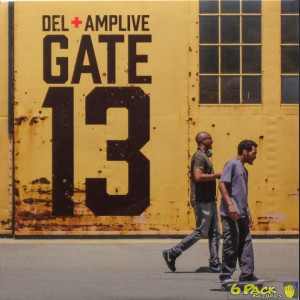 DEL THE FUNKY HOMOSAPIEN & AMP LIVE - GATE 13