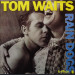TOM WAITS - RAIN DOGS