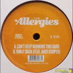 THE ALLERGIES (feat. Andy Cooper) <br> CAN'T KEEP WORKING THIS HARD / RUN IT BACK
