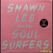 SHAWN LEE & THE SOUL SURFERS - SHAWN LEE & THE SOUL SURFERS