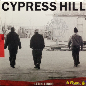 CYPRESS HILL - LATIN LINGO