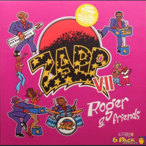 ZAPP - VII: ROGER & FRIENDS