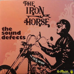 THE SOUND DEFECTS - THE IRON HORSE
